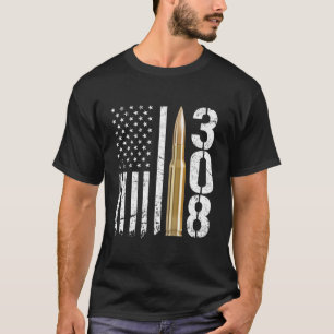 308 Gun Ammo Bullet 308 Calibre Rifle Usa Flag T-Shirt