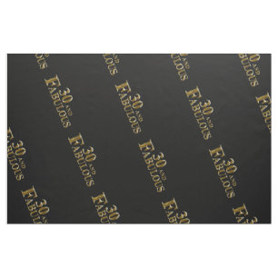 30 and Fabulous Fabric