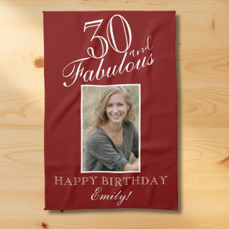 30 and Fabulous Personalized Birthday  Tea Towel