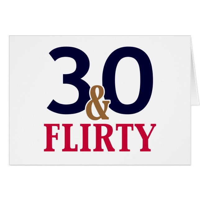 30 and Flirty Card (Front Horizontal)