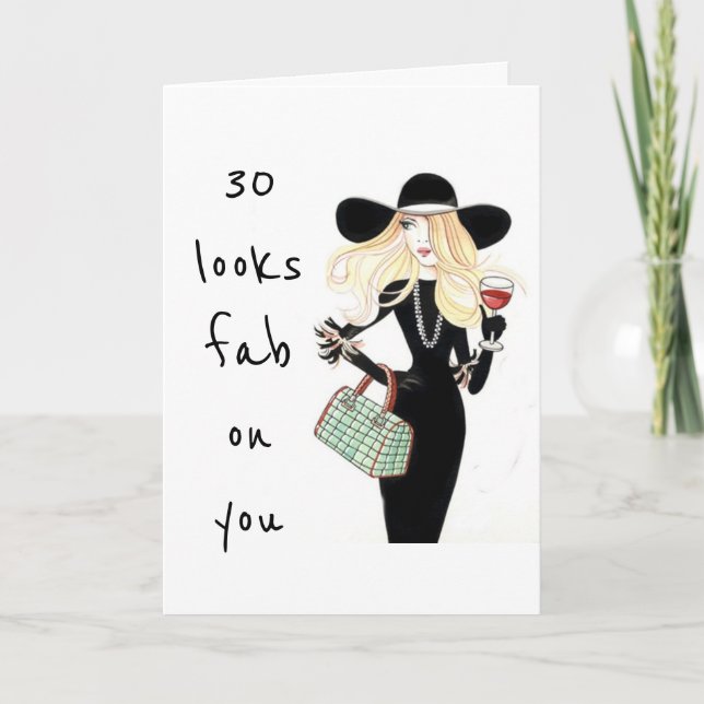 **30** AND LOOKING FABULOUSE-ADULT FEMAL BIRTHDAY CARD (Front)