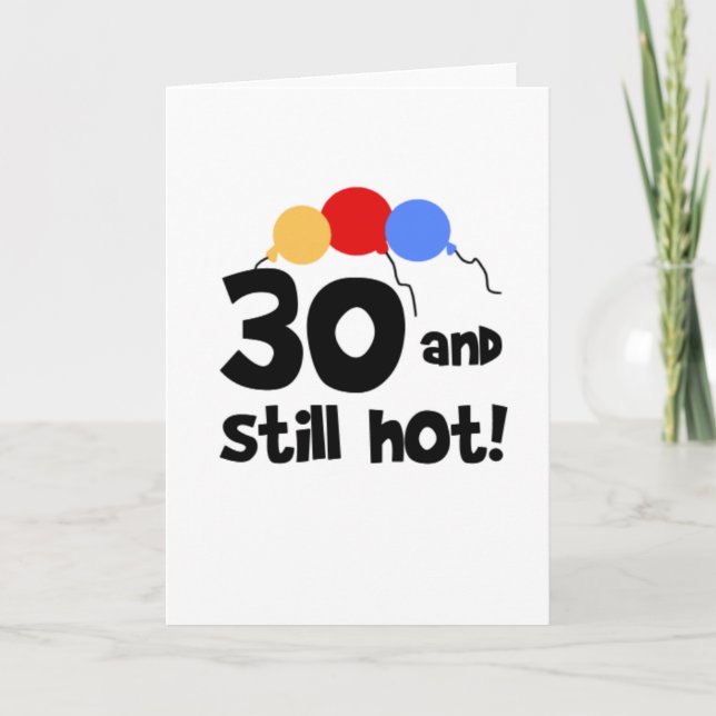 30 and Still Hot  Card (Front)