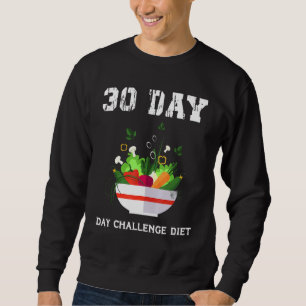 30 Day Challenge Diet For Beginners Optimal Weight Sweatshirt