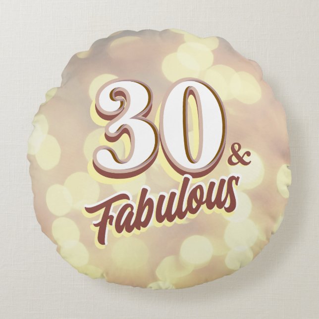 30 & Fabulous Round Pillow (Front)