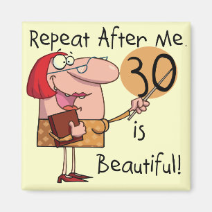 30 is Beautiful Tshirts and Gifts Magnet