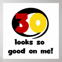 30 Looks So Good On Me T-shirts and Gifts