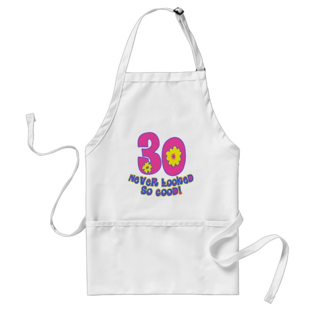 30 Never Looked So Good! Standard Apron (Front)