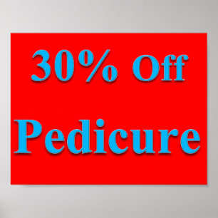 30% Off Pedicure Poster Matte
