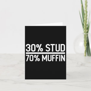 30% Stud 70% Muffin Funny - Father's Day Sale  Card