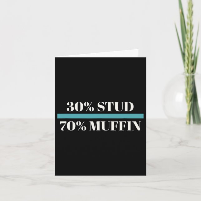 30% Stud 70% Muffin Funny Father's Day Valentines  Card (Front)