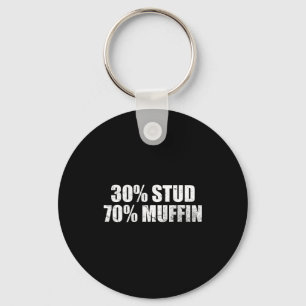 30% Stud 70% Muffin Funny Father's Day Valentines  Key Ring