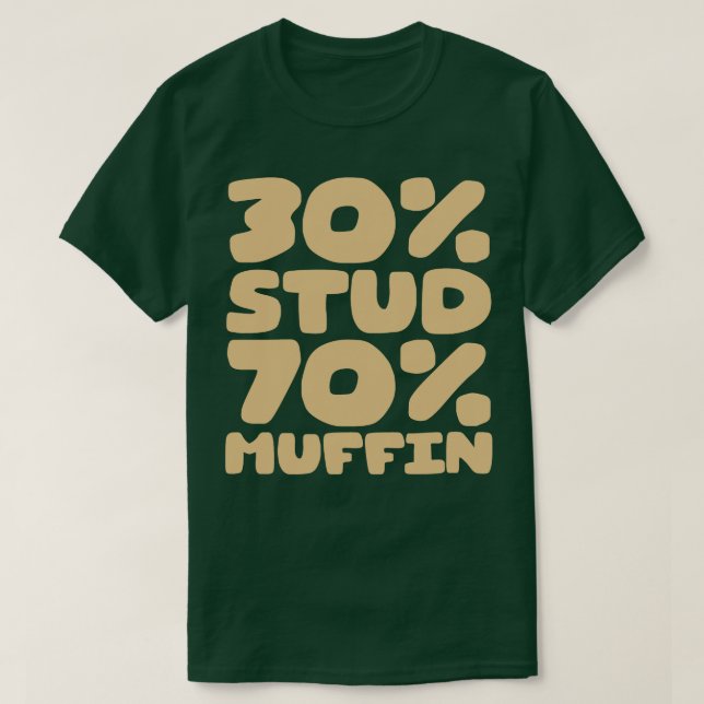 30 Stud 70 Muffin T-Shirt (Design Front)