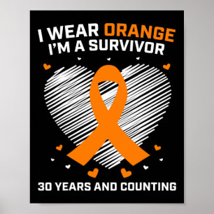 30 Year Leukaemia Survivor Gifts Orange Cancer Fre Poster