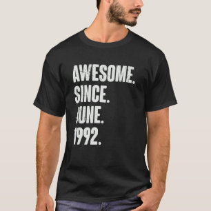 30 Year Old 30th Birthday Awesome Since June 199 T-Shirt
