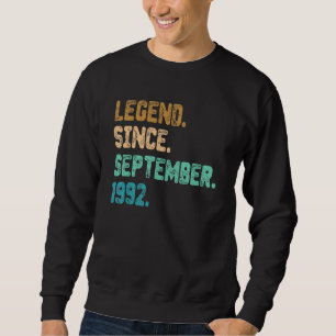 30 Year Old Legend Since September 1992 30th Birth Sweatshirt