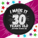 30 Year Old Sarcastic Meme Funny 30th Birthday Paper Plate<br><div class="desc">This funny 30th birthday design makes a great sarcastic humour joke or novelty gag gift for a 30 year old birthday theme or surprise 30th birthday party! Features 'I Made it to 30 Years Old... Nothing Scares Me' funny 30th birthday meme that will get lots of laughs from family, friends,...</div>