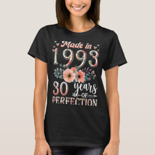 30 Year Old  Women Made In 1993 Floral 30th Birthd T-Shirt