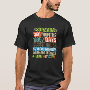 30 Years 360 Months Of Being Awesome 30Th Birthday T-Shirt