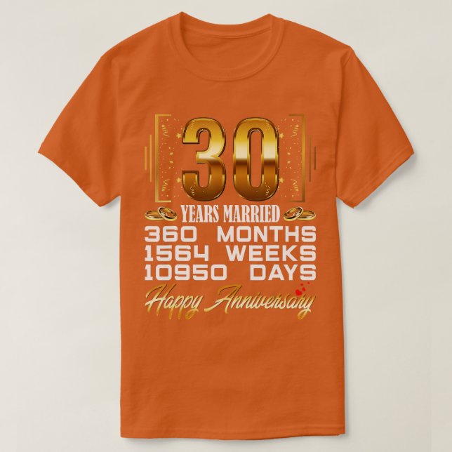 30 Years Married  Funny 30th Wedding Anniversary  T-Shirt (Design Front)