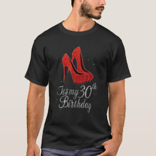 30 Years Old 1992 High Heels It's My 30th Birthday T-Shirt