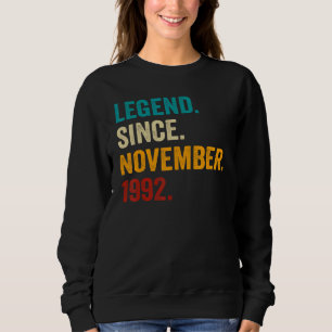 30 Years Old  30th Bday Men Legend Since November  Sweatshirt