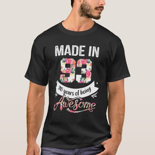 30 Years Old 30th Birthday Born in 1993 Women Girl T-Shirt (Front)