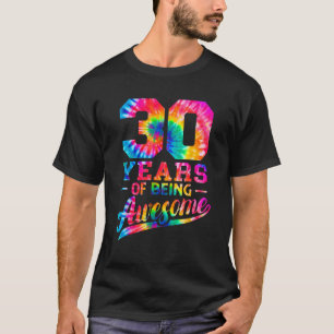 30 Years Old 30th Birthday Tie Dye His Awesome Men T-Shirt