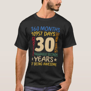 30 Years Old 30Th Birthday Women Men Dad Mum Grand T-Shirt