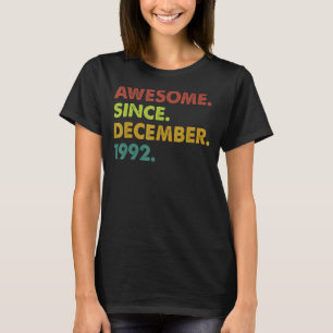 30 Years Old Awesome Since December 1992 30th Birt T-Shirt