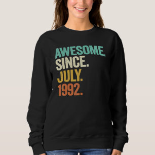 30 Years Old Awesome Since July 1992 30th Birthda Sweatshirt