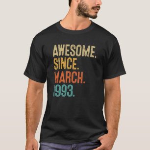 30 Years Old Awesome Since March 1993 30th Birthda T-Shirt