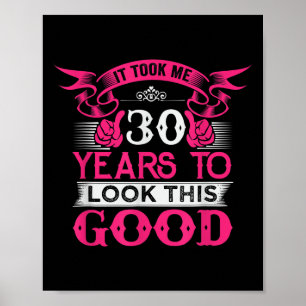 30 Years Old Birthday Funny Quote Graphics 30th B- Poster