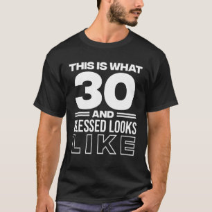 30 Years Old Blessed 30th Birthday Squad Bday Chri T-Shirt