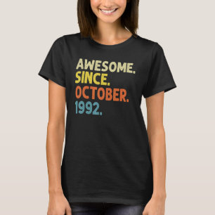 30 Years Old Funny Awesome Since October 1992 30th T-Shirt