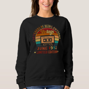 30 Years Old June 1992 30th Birthday Gift Sweatshirt