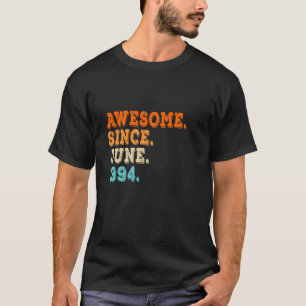 30 years old vintage Awesome since June 1994 Long  T-Shirt