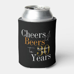 30 Years Retirement Party Cheers and Beers Can Cooler