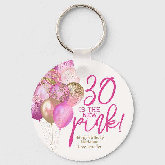 30th Birthday 30 Is the New Pink Key Ring (Front)