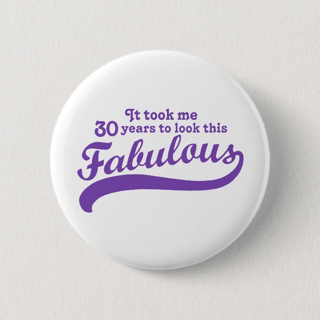 30th Birthday 6 Cm Round Badge (Front)