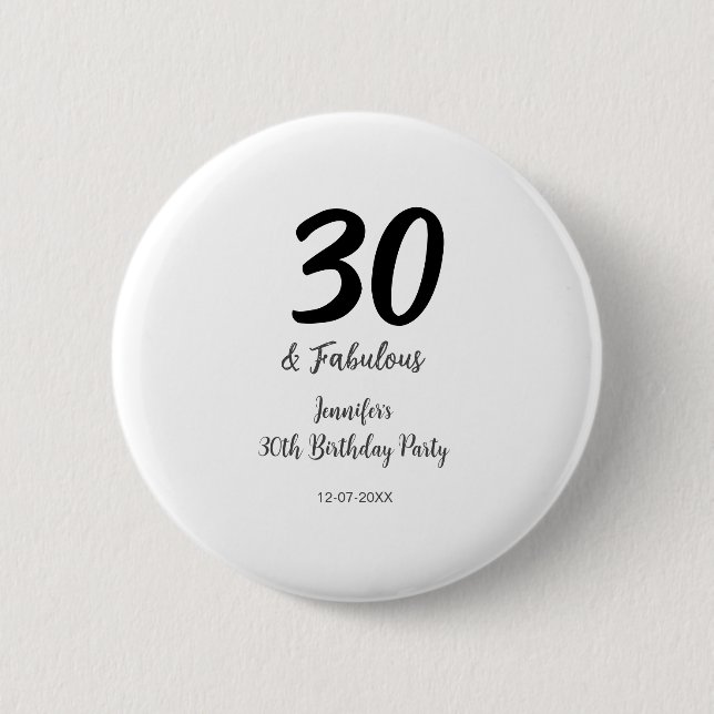 30th birthday add name date year black  6 cm round badge (Front)