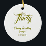 30th birthday add name date year gold template thi ceramic tree decoration<br><div class="desc">editable design</div>