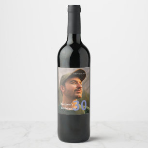 30th birthday add name photo date man blue white  wine label
