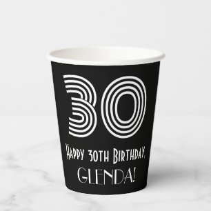 30th Birthday — Art Deco Inspired Look “30” + Name Paper Cups