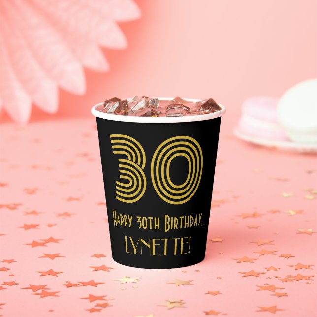 30th Birthday: Art Deco Inspired Look “30” & Name Paper Cups (Insitu)