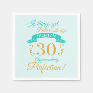 30th Birthday Better With Age Napkin