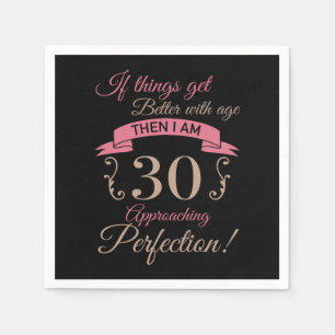 30th Birthday Better With Age Napkin