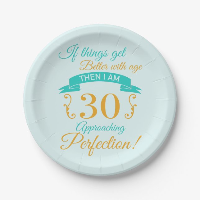 30th Birthday Better With Age Paper Plate (Front)