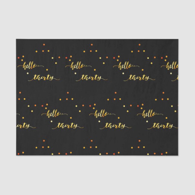 30th birthday black gold hello 30 typography tissue paper (Front)