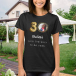 30th birthday black gold photo T-Shirt<br><div class="desc">For a black,  dark coloured t-shirt. White text. Personalise and add a photo,  name,  age,  date. Gold looking 3-number.</div>