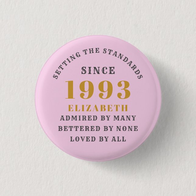 30th Birthday Born 1993 Add Name Pink Grey 3 Cm Round Badge (Front)